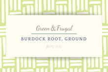 Load image into Gallery viewer, Burdock Root, Ground
